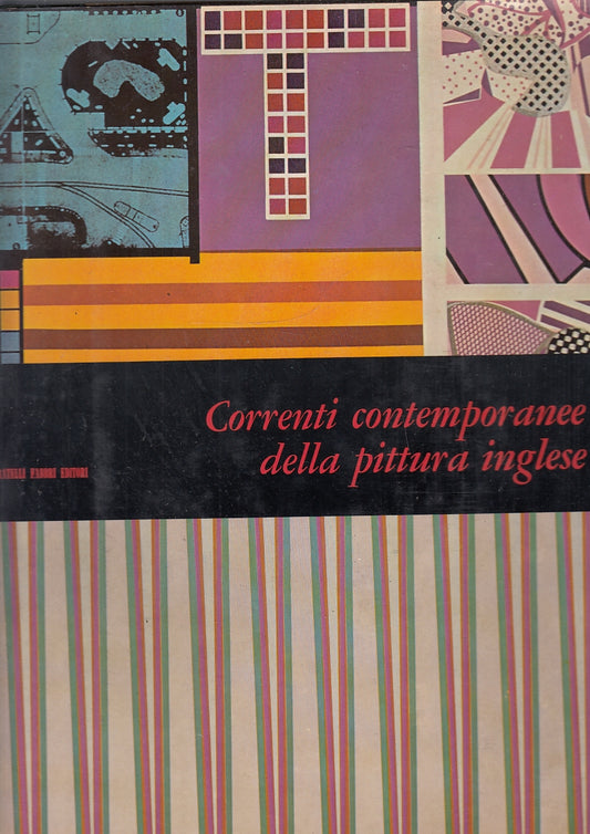 LT- CORRENTI CONTEMPORANEE DELLA PITTURA INGLESE -- FABBRI --- 1967- CS- YDS689