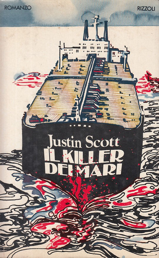 IL KILLERI DEI MARI - SCOTT - RIZZOLI -- 1a ED. - 1980 - CS - YFS173