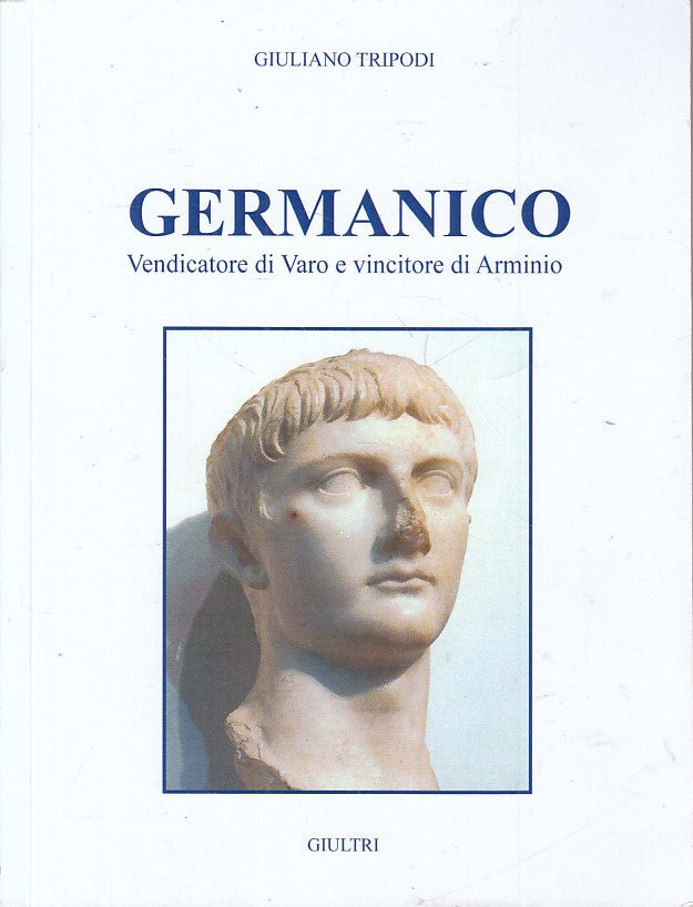 LS- GERMANICO VENDICATORE DI VARO - TRIPODI - GIULTRI --- 2000 - B - YFS173