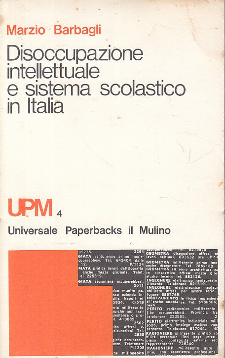 LS- DISOCCUPAZIONE INTELLETTUALE SISTEMA SCOLASTICO-- MULINO--- 1974- B - YFS173