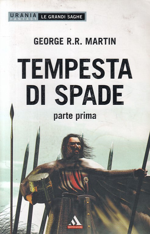 LN- TEMPESTA DI SPADE PARTE 1 - MARTIN - MONDADORI - URANIA -- 2009 - B - ZFS41