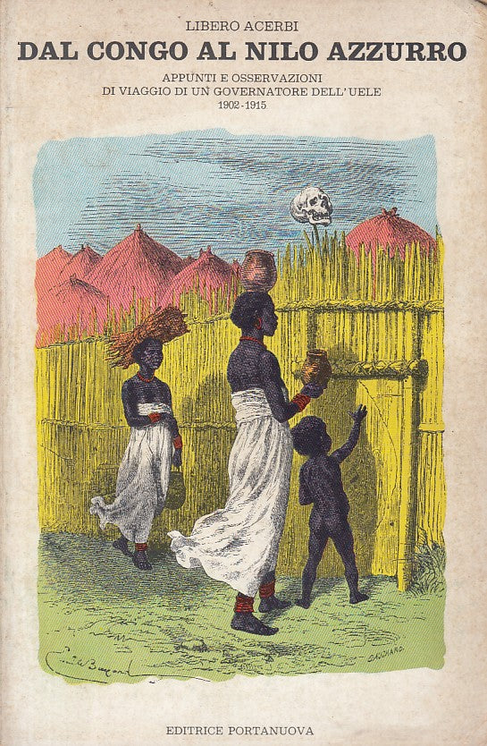 LS- DAL CONGO AL NILO AZZURRO - ACERBI - PORTANUOVA --- 1975 - B - ZFS85