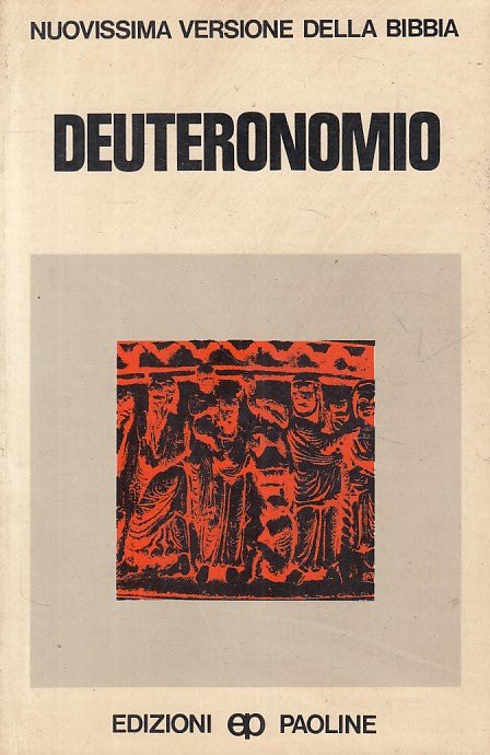 LD- DEUTERONOMIO VERSIONE DELLA BIBBIA - LACONI - PAOLINE --- 1977 - B - ZFS258