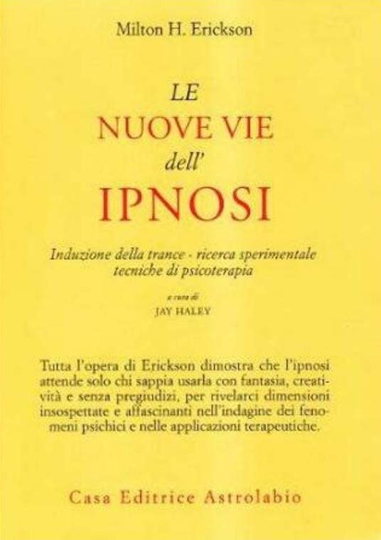 LZ- LE NUOVE VIE DELL'IPNOSI - ERICKSON - ASTROLABIO --- 1978 - B- XFS46