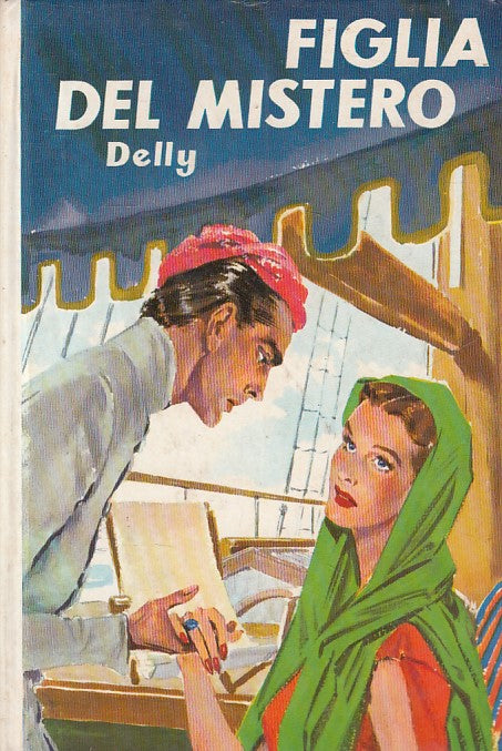 LN- FIGLIA DEL MISTERO - DELLY - SALANI - ROMANZI ROSA -- 1959 - C - YFS151