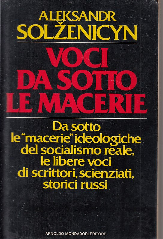 LS- VOCI DA SOTTO LE MACERIE - SOLZENICYN - MONDADORI -- 1a ED.- 1981 - B - YFS9