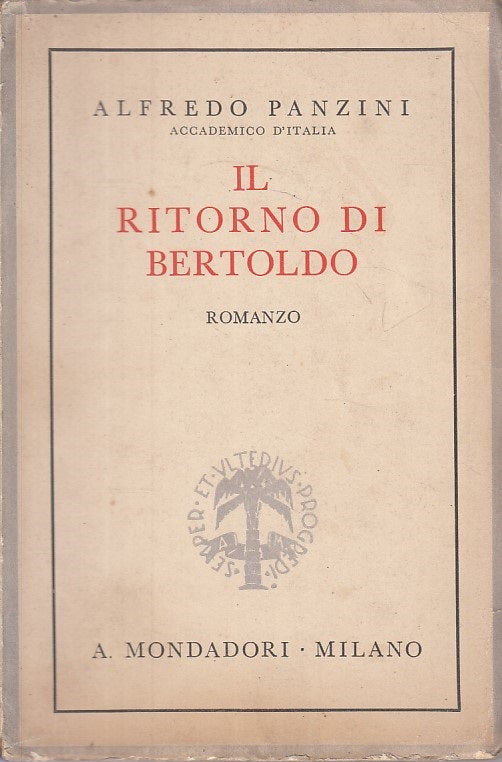 LN- IL RITORNO DI BERTOLDO - PANZINI - MONDADORI --- 1936 - B - YFS592