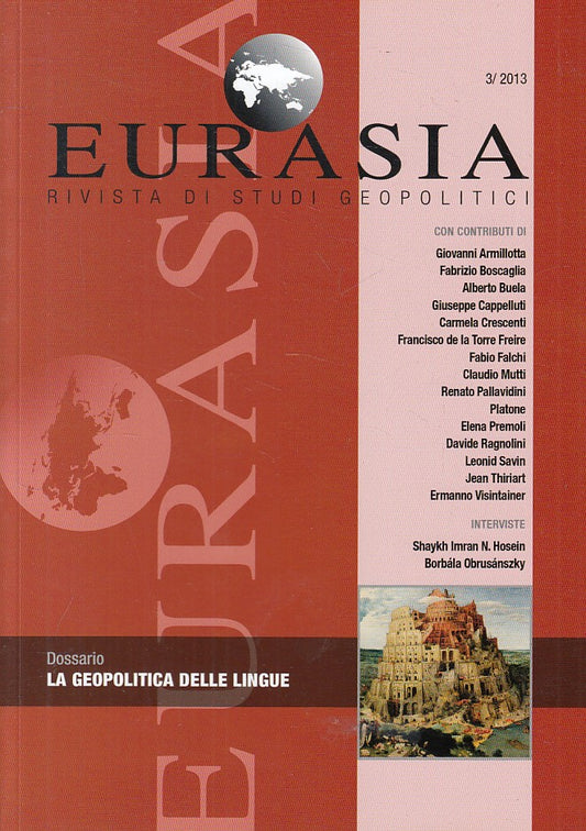 LS- EURASIA XXXI DOSSARIO GEOPOLITICA LINGUE-- INSEGNA VELTRO--- 2013- B - ZFS12