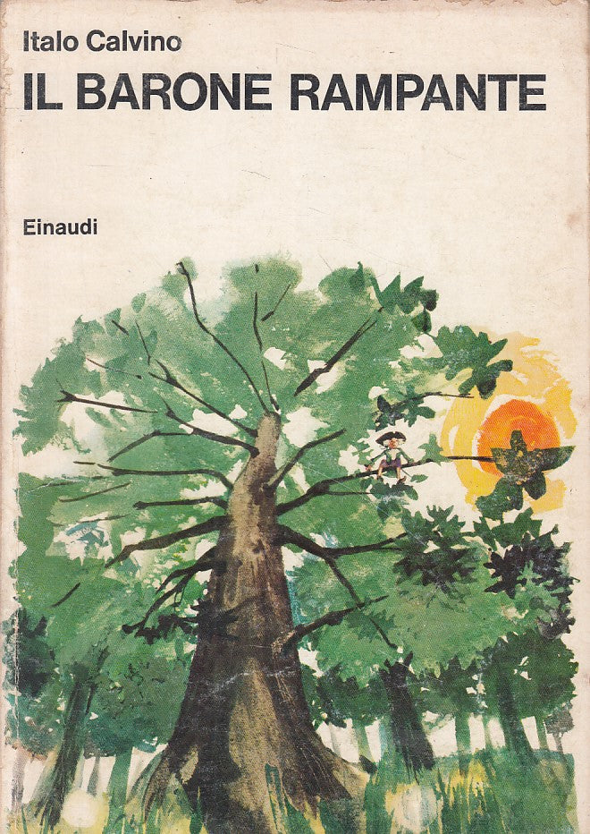 LN- IL BARONE RAMPANTE - ITALO CALVINO - EINAUDI --- 1972 - B - ZFS11