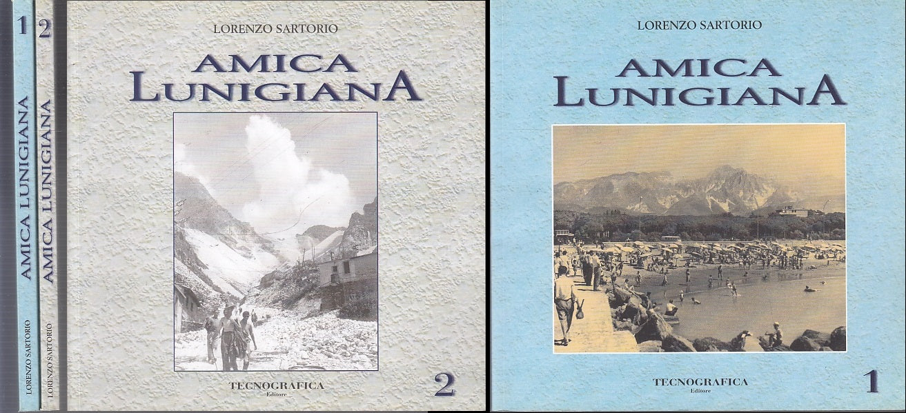 LV- AMICA LUNIGIANA 2 VOLUMI - LORENZO SARTORIO - TECNOGRAFICA --- 2009- B- WPR