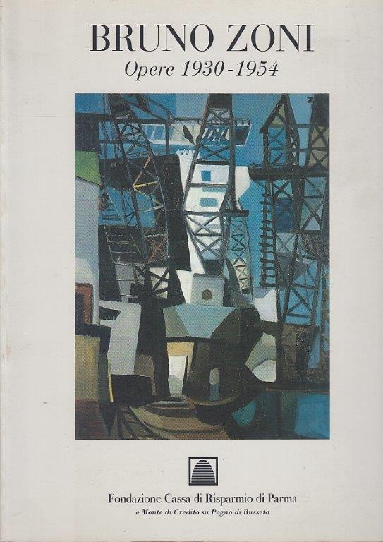 LT- BRUNO ZONI OPERE 1930/1954 CATALOGO -- CARI PARMA--- 1995- B- WPR319