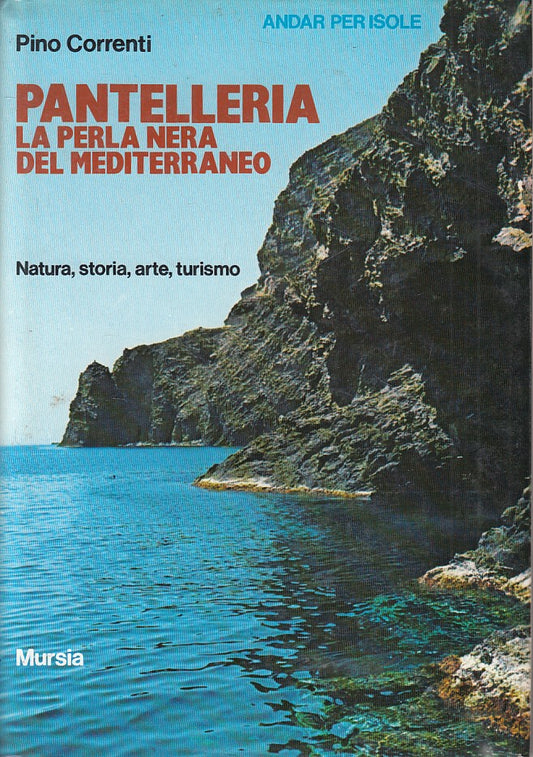 LV- PANTELLERIA PERLA NERA MEDITERRANEO - CORRENTI- MURSIA--- 1982 - CS - ZFS625