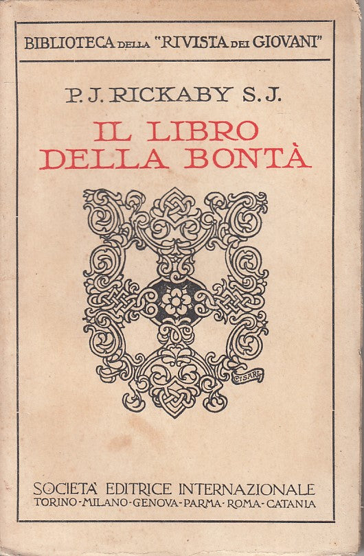 LS- IL LIBRO DELLA BONTA' - RICKABY - SEI - RIVISTA GIOVANI -- 1937 - B - ZFS625