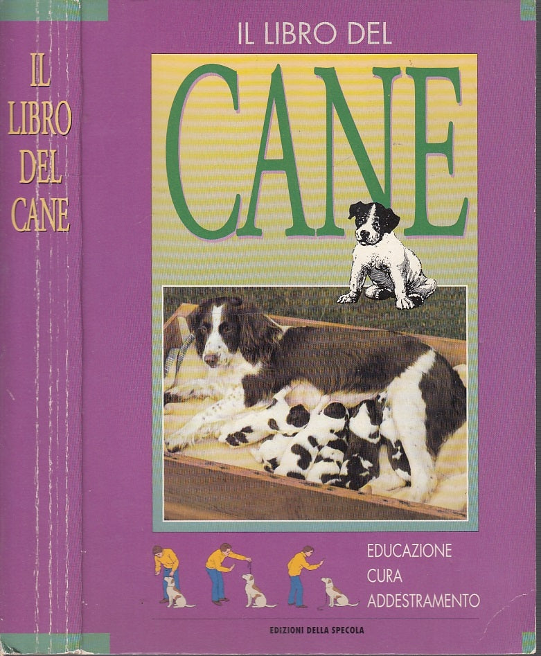 LZ- IL LIBRO DEL CANE EDUCAZIONE CURA ADDESTRAMENTO-- SPECOLA--- 1994- B- ZFS594