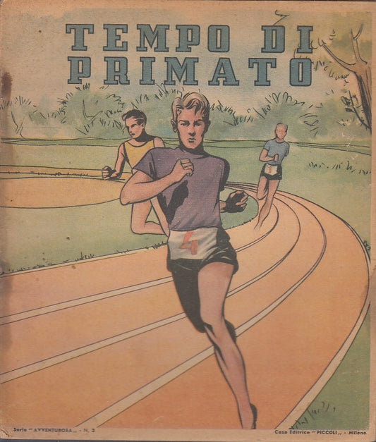LB- TEMPO DI PRIMATO -- ED. PICCOLI - SERIE AVVENTUROSA N.3 -- 1930- S- ZFS594