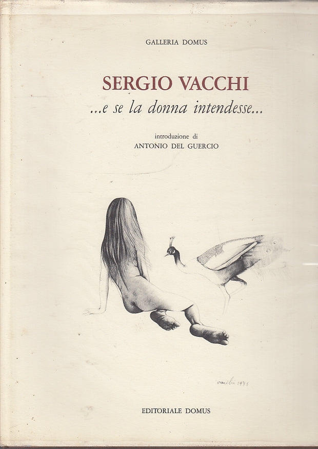 LT- SERGIO VACCHI E SE LA DONNA INTENDESSE-- EDITORIALE DOMUS--- 1973- CS-YFS225