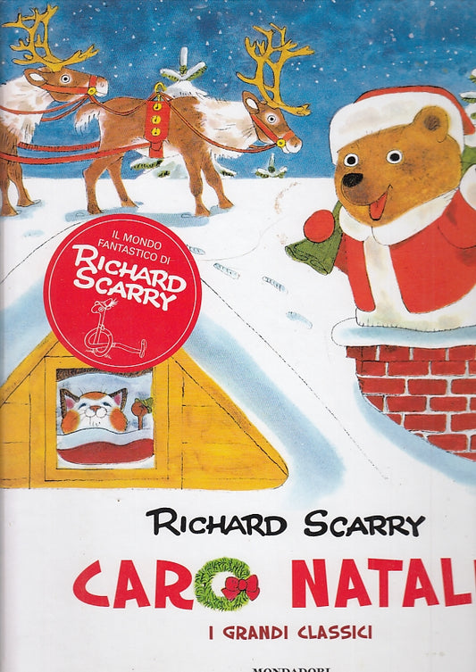 LB- CARO NATALE  I GRANDI CLASSICI- RICHARD SCARRY- MONDADORI--- 2011- C- YFS149