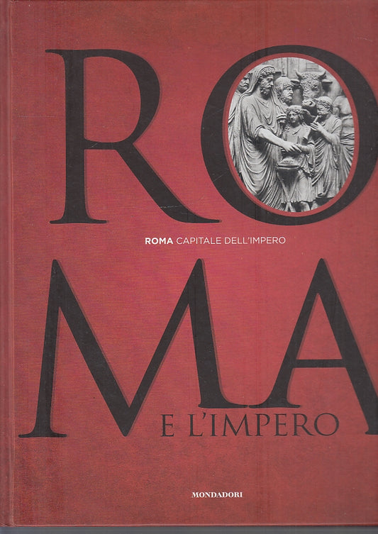 LS- ROMA CAPITALE DELL'IMPERO - EMILIO QUINTO - MONDADORI --- 2014- C- YFS149