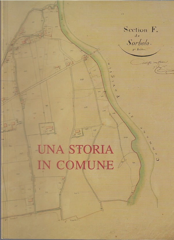 LS- SORBOLO E LE SUE STORIE UNA STORIA IN COMUNE 1806/2006 ----- 2008- B- WPR319