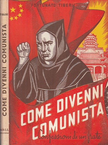 LS- COME DIVENNI COMUNISTA FRATE- FORTUNATO TIBERI - A.B.E.S. --- 1953- B- XFS52