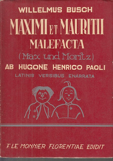 LN- MAXIMI ET MAURITII MALEFACTA - WILLELMUS BUSCH- LE MONNIER--- 1954- B- XFS52