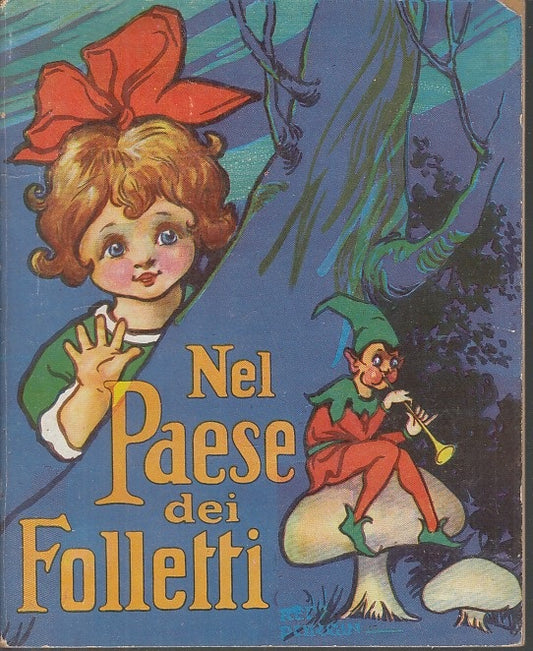 LB- NEL PAESE DEI FOLLETTI -- SPERLING & KUPFER --- 1950 - S - XFS47