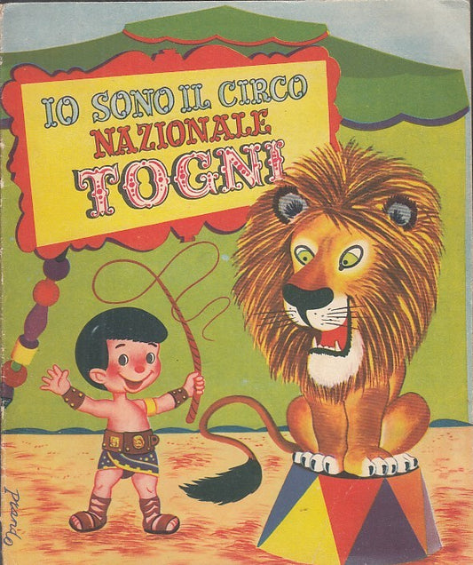 LB- IO SONO IL CIRCO NAZIONALE TOGNI - PRANDO ---- 1954 - S - XFS43