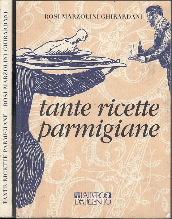 LK- TANTE RICETTE PARMIGIANE - ROSI MARZOLINI GHIRARDANI ---- 1998- B- WPR