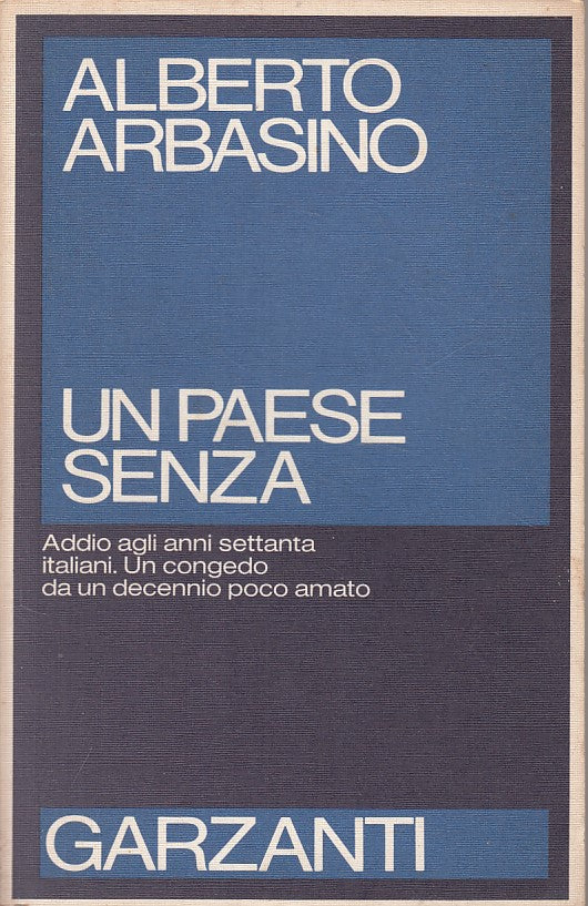 LS- UN PAESE SENZA - ALBERTO ARBASINO - GARZANTI -- 1a ED. - 1980 - B - ZFS602