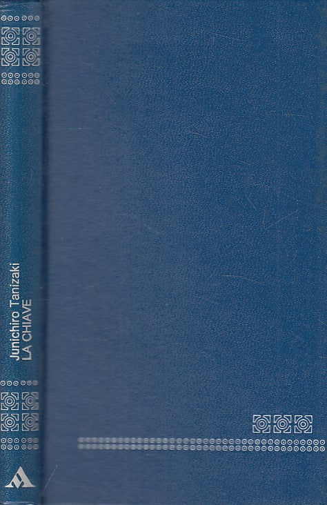 LA CHIAVE - TANIZAKI - MONDADORI - OSCAR - 1a ED. - 1971 - C - ZFS461