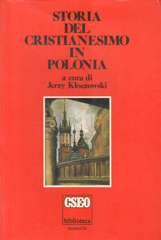 LS- STORIA CRISTIANESIMO IN POLONIA - KLOCZOWSKI - CSEO --- 1980 - B - ZFS167