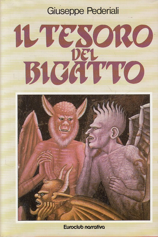 LN- IL TESORO DEL BIGATTO - PEDERIALI - EUROCLUB --- 1981 - CS - ZFS445