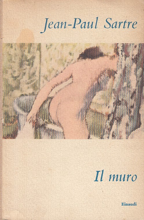 LN- IL MURO - JEAN PAUL SARTRE - EINAUDI --- 1954 - C - ZFS167
