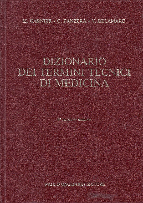 LZ- DIZIONARIO DEI TERMINI TECNICI DI MEDICINA -- GAGLIARDI--- 1988 - C - ZFS445