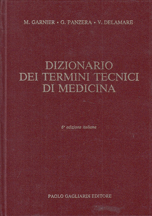 LZ- DIZIONARIO DEI TERMINI TECNICI DI MEDICINA -- GAGLIARDI--- 1988 - C - ZFS445