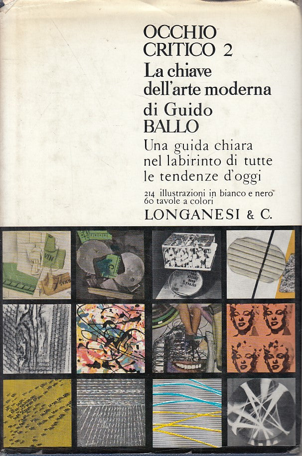 LZ- L'OCCHIO CRITICO 2 CHIAVE ARTE MODERNA- BALLO- LONGANESI--- 1968 - CS - ZFS8