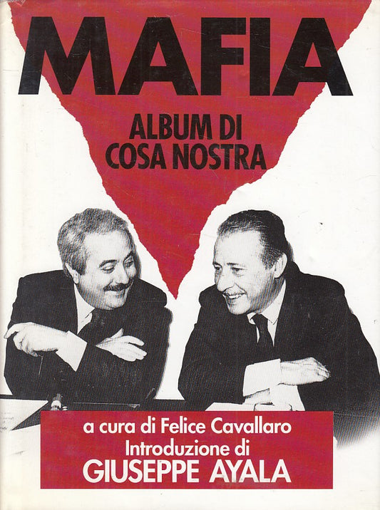 Mafia Album di Cosa Nostra - Felice Cavallaro - Club - 1a ed. - ZFS261