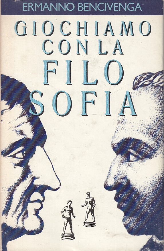 LS- GIOCHIAMO CON LA FILOSOFIA - BENCIVENGA - CDE --- 1990 - CS - ZFS280