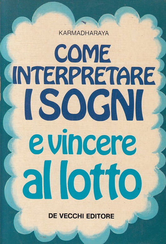 LS- COME INTERPRETARE I SOGNI E VINCERE LOTTO -- DE VECCHI --- 1978 - B - ZFS540