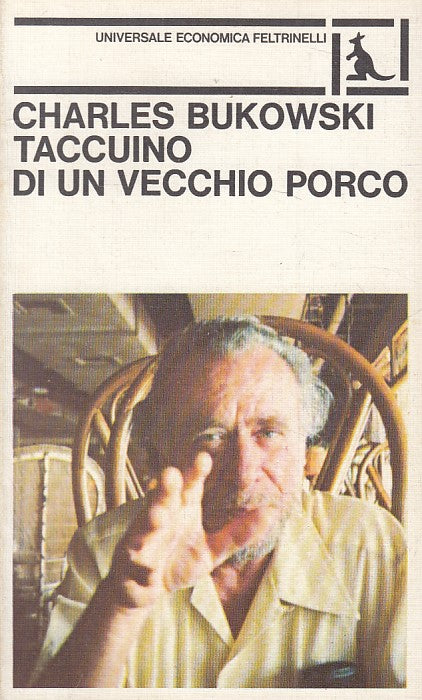 LN- TACCUINO DI UN VECCHIO PORCO - BUKOWSKI - FELTRINELLI --- 1981 - B - ZFS258