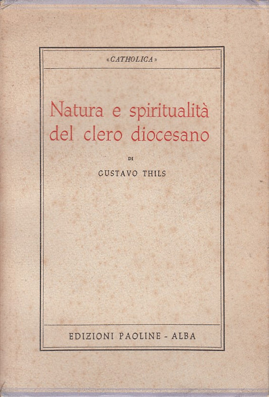 LD- NATURA E SPIRITUALITA' CLERO DIOCESANO - THILS- PAOLINE--- 1949 - B - ZFS632