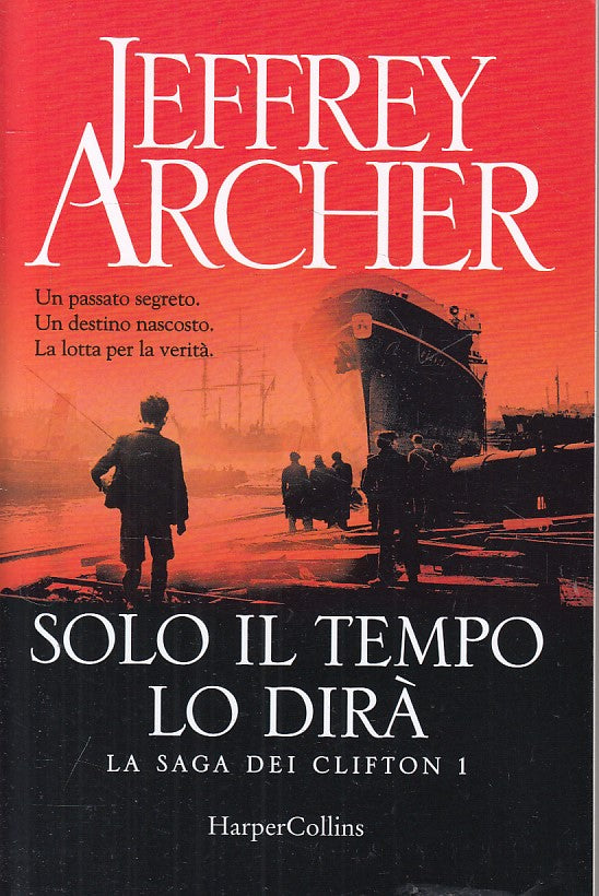 LN- SOLO TEMPO DIRA' SAGA CLIFTON I- ARCHER- HARPER COLLINS--- 2018 - B - ZFS166