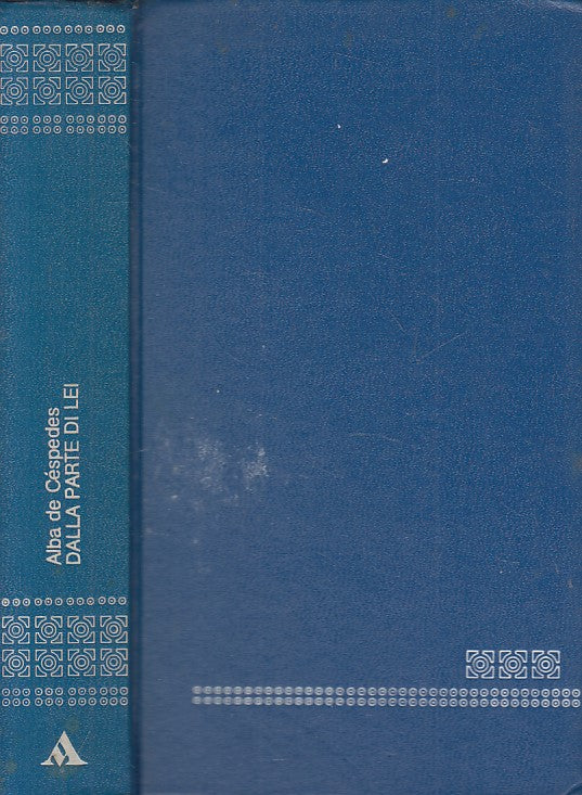 LN- DALLA PARTE DI LEI - CESPEDES - MONDADORI - OSCAR- 1a ED.- 1976 - C - ZFS461