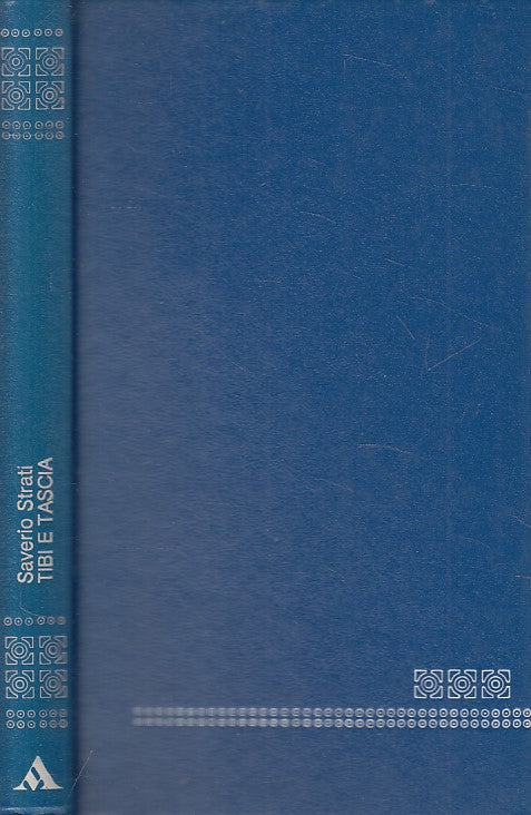 LN- TIBI E TASCIA - STRATI - MONDADORI - OSCAR - 1a ED. - 1976 - C - ZFS461