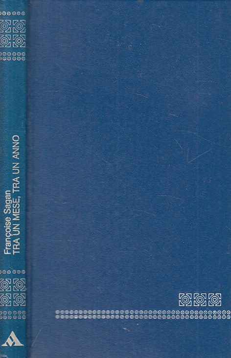 TRA UN MESE TRA UN ANNO - SAGAN - MONDADORI - OSCAR -- 1976 - C - ZFS461