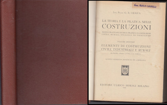 LZ- LA TEORIA PRATICA DELLE COSTRUZIONI VOLUME 2- ORMEA- HOEPLI--- 1948- C-XFS46