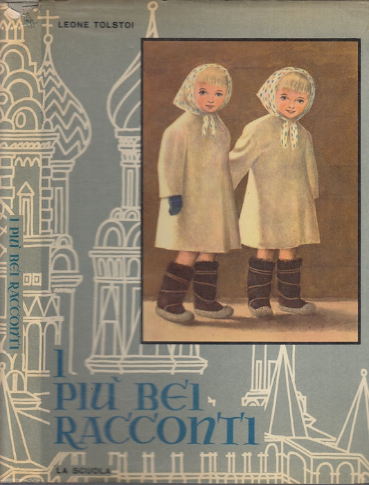 LB- I PIU' BEI RACCONTI - LEONE TOLSTOI - LA SCUOLA --- 1968- CS- RGZ