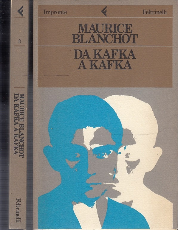 LS- DA KAFKA A KAFKA - MAURICE BLANCHOT - FELTRINELLI- IMPRONTE-- 1983- B- XFS50