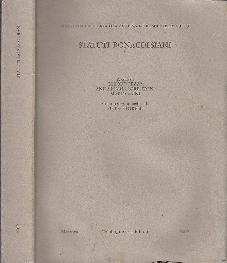 LS- STATUTI BONACOLSIANI STORIA DI MANTOVA -- GIANLUIGI ARCARI--- 1990- B- XFS51