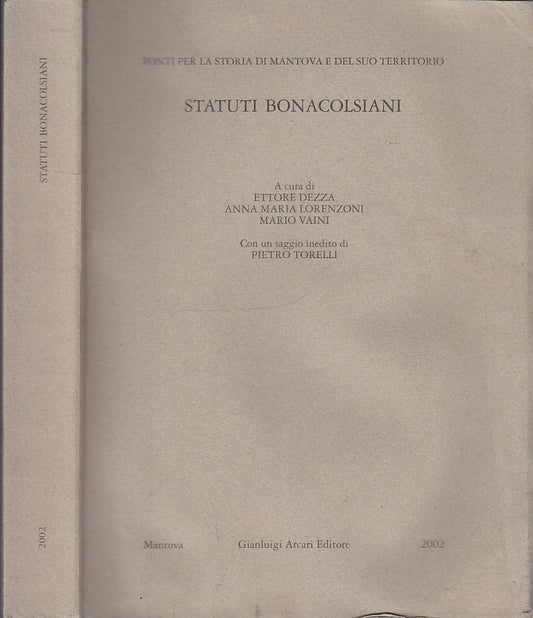 LS- STATUTI BONACOLSIANI STORIA DI MANTOVA -- GIANLUIGI ARCARI--- 1990- B- XFS51